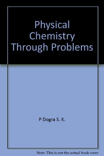 9780470274910: Physical Chemistry Through Problems