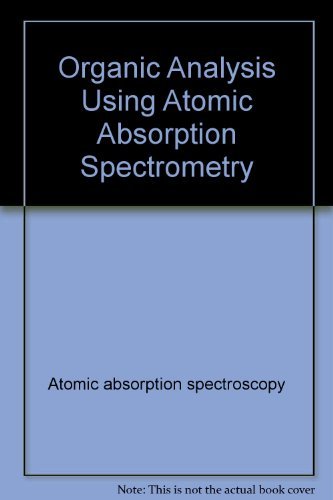 Stock image for Organic Analysis Using Atomic Absorption Spectrometry for sale by ThriftBooks-Atlanta