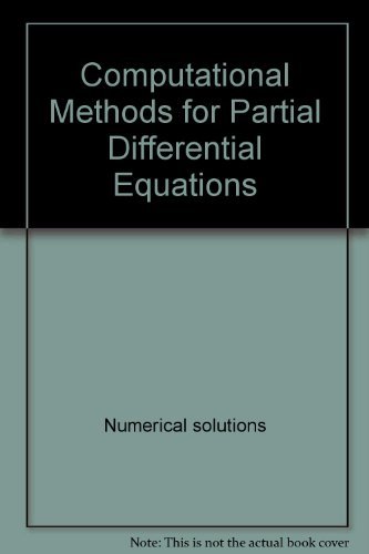 Beispielbild fr Computational Methods for Partial Differential Equations zum Verkauf von PsychoBabel & Skoob Books