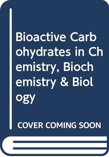 Imagen de archivo de Bioactive Carbohydrates in Chemistry, Biochemistry and Biology a la venta por Better World Books