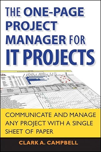 Beispielbild fr The One-Page Project Manager for IT Projects : Communicate and Manage Any Project with a Single Sheet of Paper zum Verkauf von Better World Books