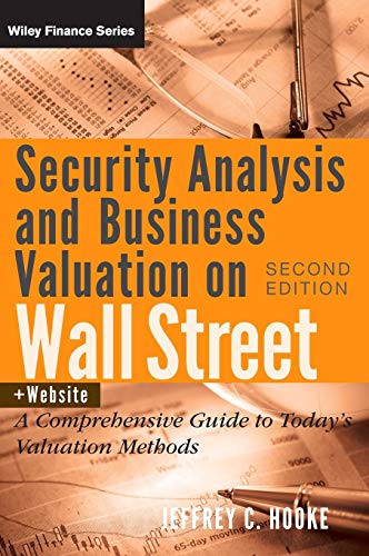 Beispielbild fr Security Analysis and Business Valuation on Wall Street, + Companion Web Site: A Comprehensive Guide to Today's Valuation Methods: 458 (Wiley Finance) zum Verkauf von WorldofBooks