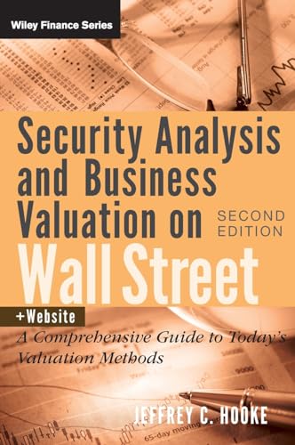 Stock image for Security Analysis and Business Valuation on Wall Street, + Companion Web Site: A Comprehensive Guide to Today's Valuation Methods for sale by SecondSale