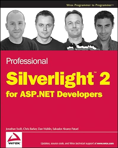 Professional Silverlight 2 for ASP.NET Developers (9780470277751) by Swift, Jonathan; Patuel, Salvador Alvarez; Barker, Chris; Wahlin, Dan