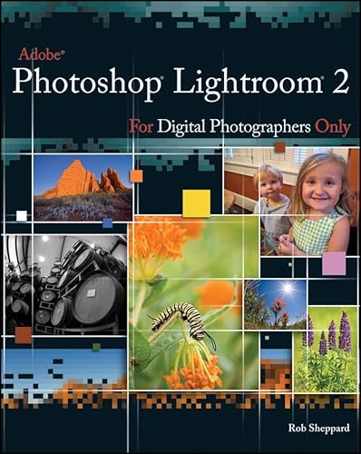 Stock image for Adobe Photoshop Lightroom 2 for Digital Photographers Only (For Only) for sale by Bookoutlet1