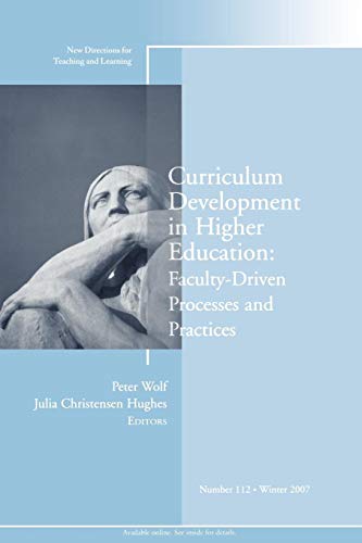 Stock image for Curriculum Development in Higher Education : Faculty-Driven Processes and Practices for sale by Better World Books Ltd