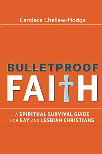 9780470279281: Bulletproof Faith: A Spiritual Survival Guide forGay and Lesbian Christians