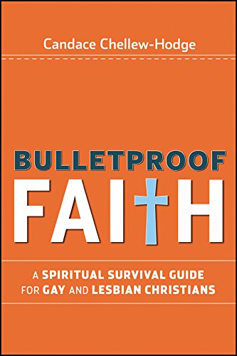 Stock image for Bulletproof Faith : A Spiritual Survival Guide for Gay and Lesbian Christians for sale by Better World Books: West