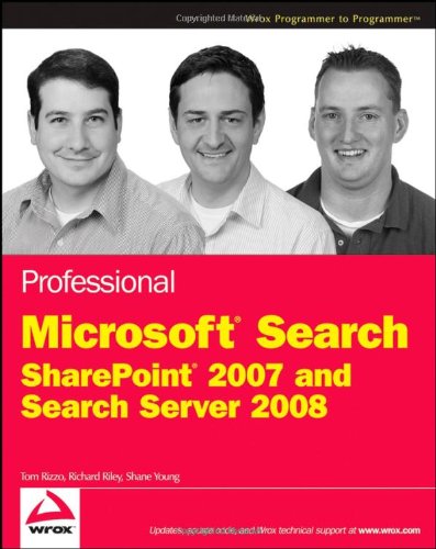 Beispielbild fr Professional Microsoft Search: SharePoint 2007 and Search Server 2008 zum Verkauf von Wonder Book