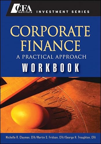 Imagen de archivo de Corporate Finance: A practical Approach Workbook (CFA Institute Investment Series) a la venta por BookHolders