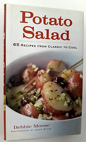 Beispielbild fr Potato Salad: 65 Recipes from Classic to Cool zum Verkauf von Wonder Book