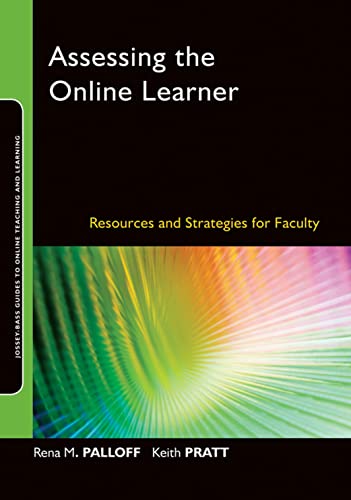 9780470283868: Assessing the Online Learner: Resources and Strategies for Faculty: 7 (Jossey-Bass Guides to Online Teaching and Learning)