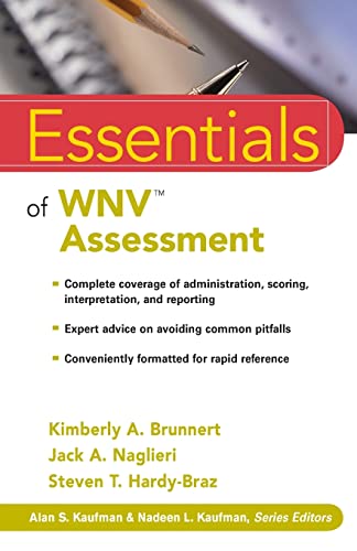 Essentials of WNV Assessment (9780470284674) by Brunnert, Kimberly A.; Naglieri, Jack A.; Hardy-Braz, Steven T.