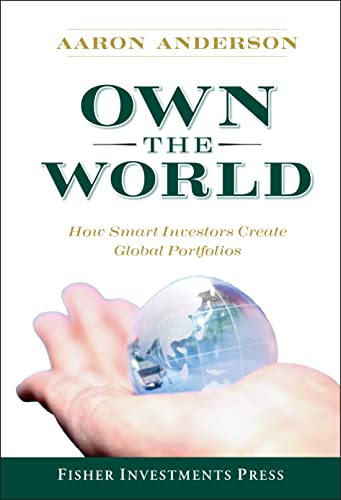 Own the World: How Smart Investors Create Global Portfolios - Anderson, Aaron