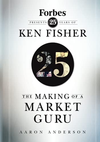 Imagen de archivo de The Making of a Market Guru: Forbes Presents 25 Years of Ken Fisher (a market the biggest names of the birth: Forbes disclosure Ken Fisher. 25-year success story) a la venta por Books From California