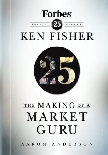 Stock image for The Making of a Market Guru: Forbes Presents 25 Years of Ken Fisher for sale by AwesomeBooks
