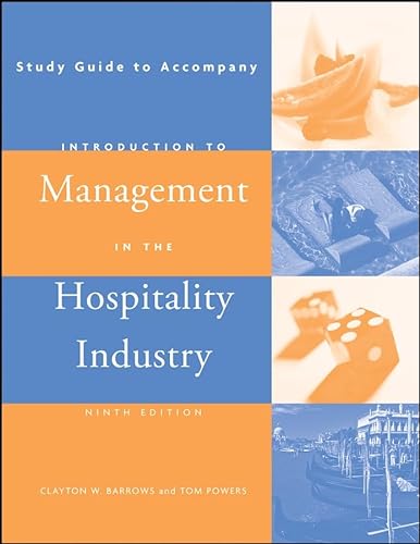 Study Guide to Accompany Introduction to Management in the Hospitality Industry - Barrows, Clayton W.; Powers, Tom