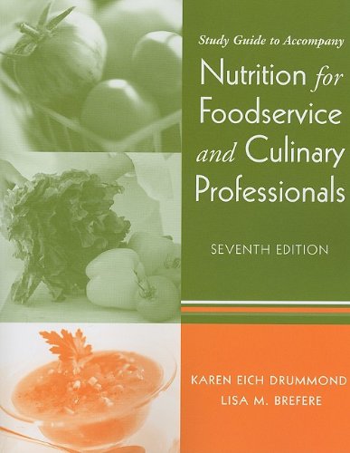 Stock image for Study Guide to accompany Nutrition for Foodservice and Culinary Professionals, Seventh Edition for sale by BookHolders