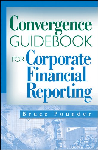 Stock image for Convergence Guidebook for Corporate Financial Reporting for sale by Better World Books: West