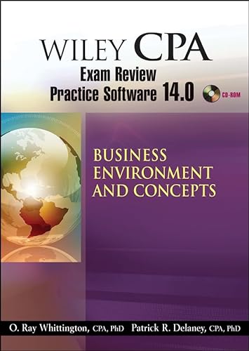 Wiley CPA Examination Review Practice Software 14.0 Business Environment and Concepts (9780470285985) by Delaney, Patrick R.; Whittington, O. Ray