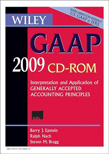 Imagen de archivo de Wiley GAAP, CD-ROM: Interpretation and Application of Generally Accepted Accounting Principles 2009 a la venta por Ria Christie Collections