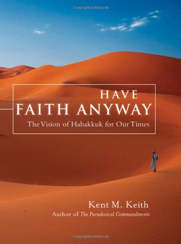 Stock image for Have Faith Anyway: The Vision of Habakkuk for Our Times for sale by SecondSale
