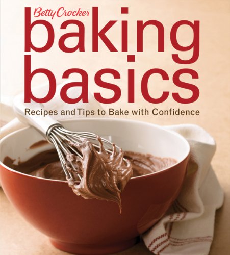 Stock image for Betty Crocker Baking Basics: Recipes and Tips to Bake with Confidence for sale by ThriftBooks-Atlanta