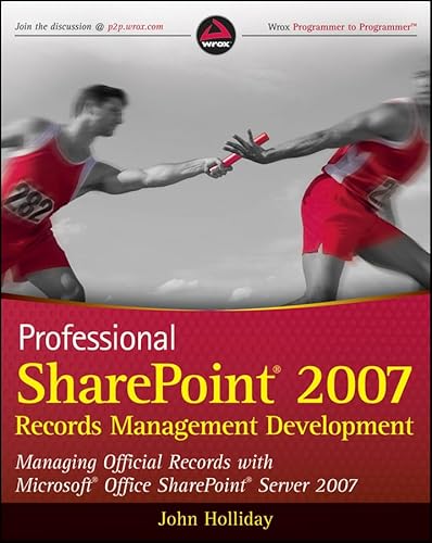 Beispielbild fr Professional SharePoint 2007 Records Management Development: Managing Official Records with Microsoft Office SharePoint Server 2007 (Wrox Programmer to Programmer) zum Verkauf von SecondSale