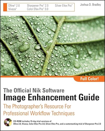 9780470287637: The Official Nik Software Image Enhancement Guide: The Photographer's Resource For Professional Workflow Techniques