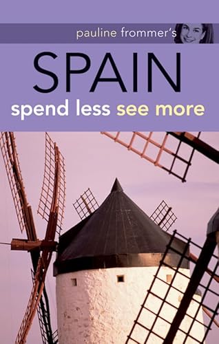 Stock image for Pauline Frommer's Spain: Spend Less, See More for sale by ThriftBooks-Atlanta