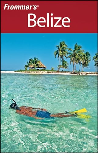 9780470287798: Frommer's Belize (Frommer's Complete Guides) [Idioma Ingls]
