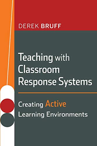 Stock image for Teaching with Classroom Response Systems: Creating Active Learning Environments for sale by Wonder Book