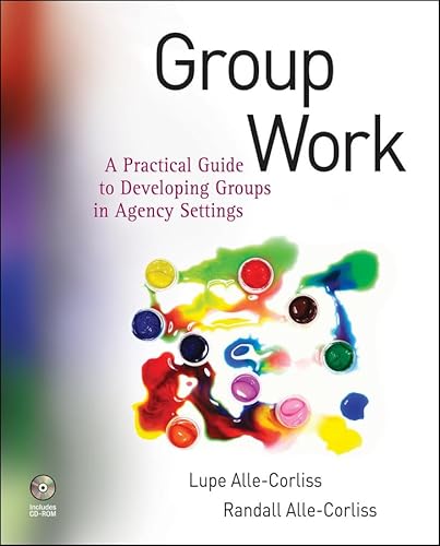 Imagen de archivo de Group Work: A Practical Guide to Developing Groups in Agency Settings a la venta por SecondSale