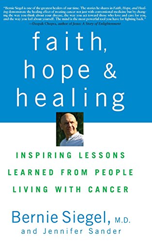 9780470289013: Faith, Hope And Healing: Inspiring Lessons Learned from People Living with Cancer
