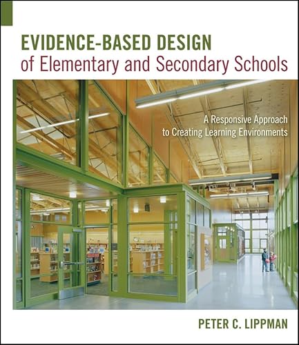 9780470289105: Evidence-Based Design of Elementary and Secondary Schools: A Responsive Approach to Creating Learning Environments