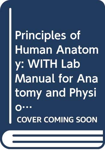 Principles of Human Anatomy 10th Edition with Lab Manual for A&P 2nd Edition Set (9780470289518) by Tortora, Gerard J.