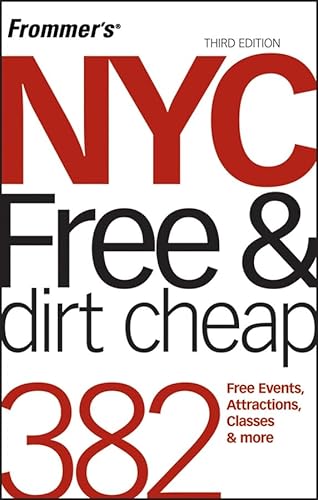 Beispielbild fr Frommer's NYC Free & Dirt Cheap (Frommer's Free & Dirt Cheap) zum Verkauf von More Than Words