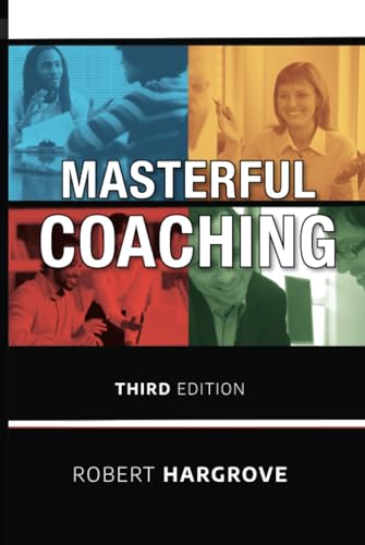 Beispielbild fr Masterful Coaching zum Verkauf von Blackwell's