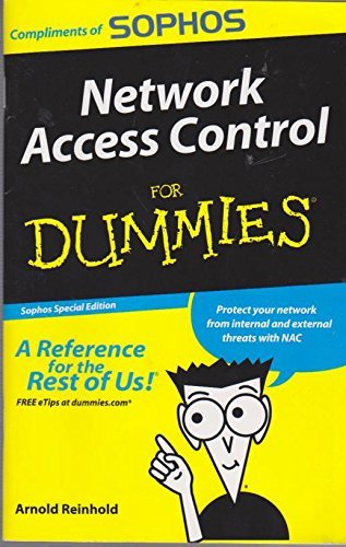 9780470290378: Network Access Control for Dummies (Sophos Special Edition)