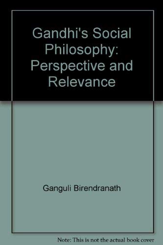 9780470290569: Gandhi's social philosophy: perspective and relevance