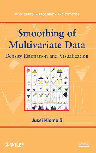 9780470290880: Smoothing of Multivariate Data: Density Estimation and Visualization: 737 (Wiley Series in Probability and Statistics)
