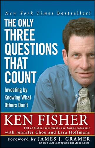 Stock image for The Only Three Questions That Count: Investing by Knowing What Others Don't for sale by Your Online Bookstore