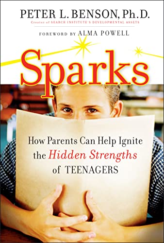 Beispielbild fr Sparks: How Parents Can Ignite the Hidden Strengths of Teenagers zum Verkauf von SecondSale