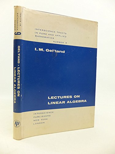 Stock image for Lectures on Linear Algebra, Translated from the Revised Second Russian Edition by A. Shenitzer for sale by Reader's Corner, Inc.
