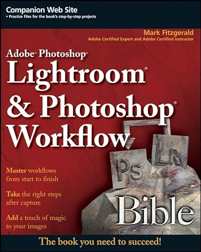 Beispielbild fr Adobe Photoshop Lightroom and Photoshop Workflow Bible zum Verkauf von Better World Books: West