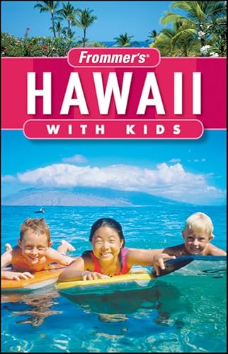 Frommer's Hawaii with Kids (Frommer's With Kids) (9780470306390) by Foster, Jeanette