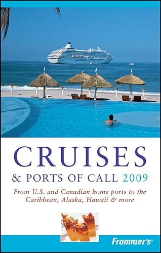 Frommer's Cruises and Ports of Call 2009 (Frommer's Complete Guides) (9780470308769) by Hannafin, Matt; Sarna, Heidi