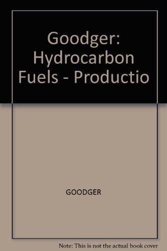 9780470313657: Hydrocarbon Fuels - Production, Properties and Performance of Liquids and Gases