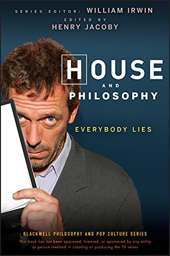 9780470316603: House and Philosophy: Everybody Lies: 3 (The Blackwell Philosophy and Pop Culture Series)