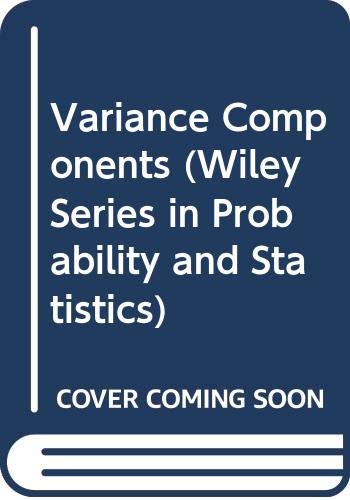 Variance Components (Wiley Series in Probability and Statistics) (9780470316856) by [???]